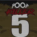 鲤鱼ace解说大便杀手5正版下载手机版（Poop Killer 5）